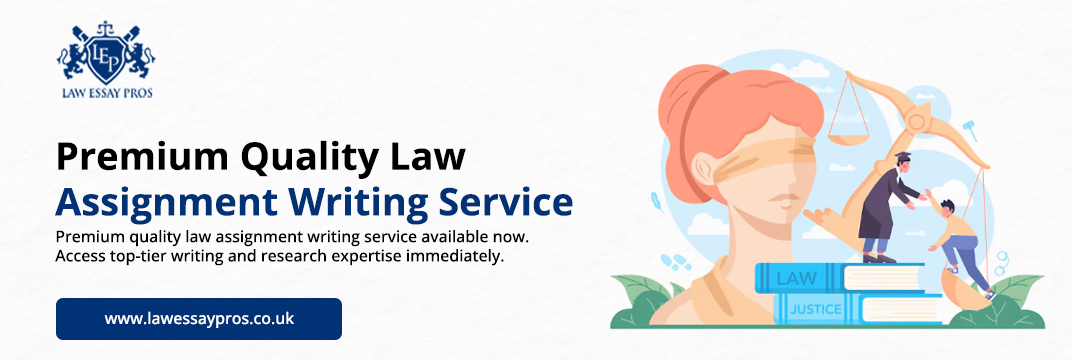 Premium-Quality-Law-Assignment-Writing-Service